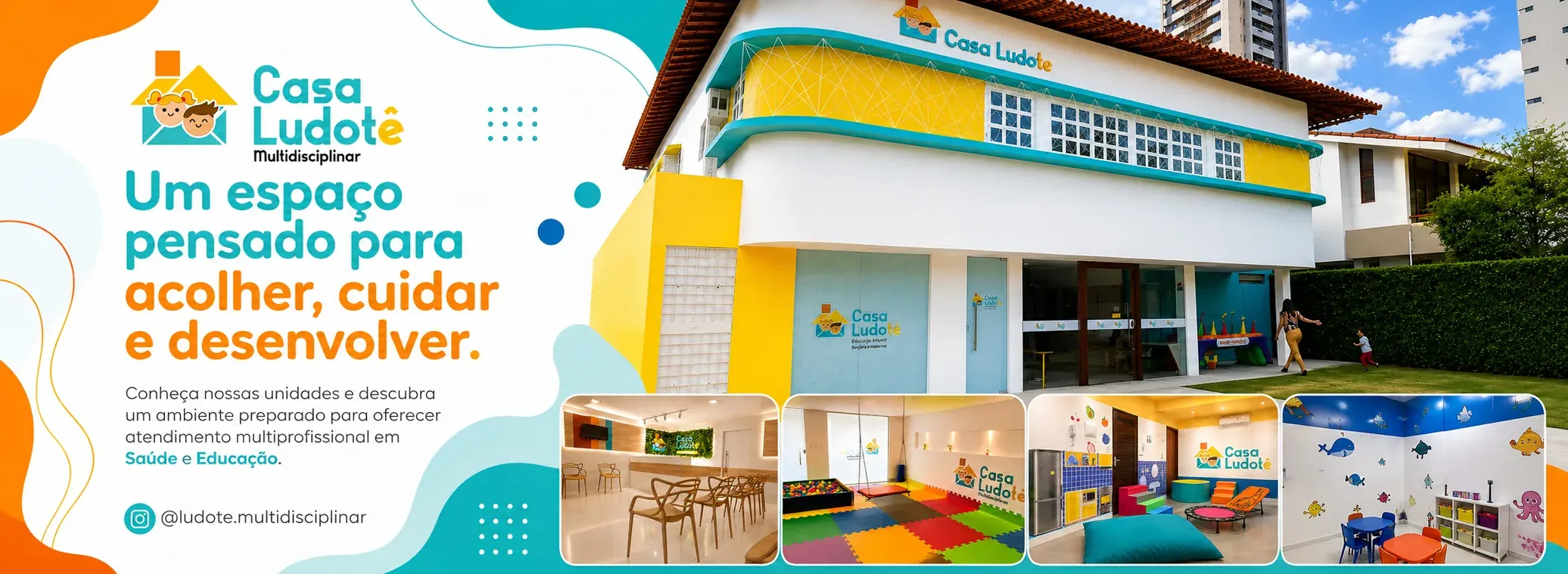 Casa Ludotê — Um cuidado completo para todas as fases da vida